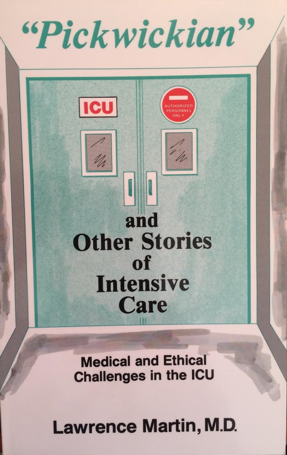 Pickwickian:  Medical and Ethical Challenges in the ICU